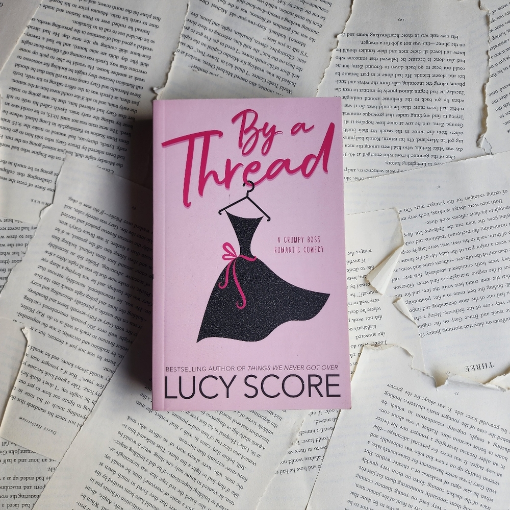 By a Thread Book by Lucy Score Paperback Book Billionaire Romance